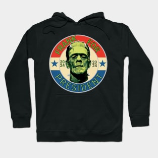 FOR PRESIDENT Hoodie